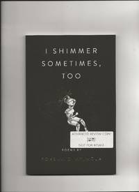 i shimmer sometimes, too by Porsha Olayiwola - 2019