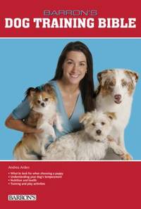 Barron's Dog Training Bible