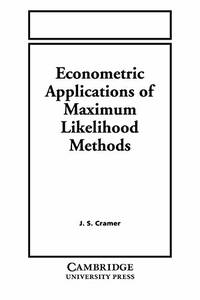 Econometric Applications of Maximum Likelihood Methods