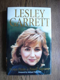 Notes from a Small Soprano by Garrett, Lesley - 2000