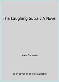 The Laughing Sutra : A Novel