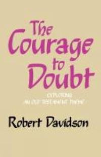 The Courage to Doubt