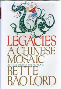 Legacies A Chinese Mosaic