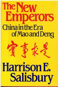 THE NEW EMPERORS China in the Era of Mao and Deng by Salisbury, Harrison E - 1992