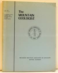 The Mountain Geologist: Vol. 7. No. 3, July 1970: Guidebook Issue, Dakota and Related Rocks of...