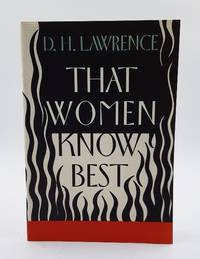 That Women Know Best by D.H. (edited by Roy Spencer) LAWRENCE - Paperback - 1994 - from Voewood Rare Books (SKU: 3122)