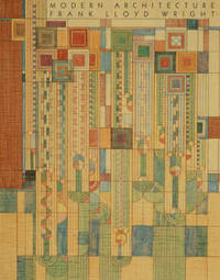 Modern Architecture: Being the Kahn Lectures for 1930