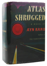 ATLAS SHRUGGED by Ayn Rand - 1957