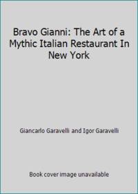 Bravo Gianni: The Art of a Mythic Italian Restaurant In New York