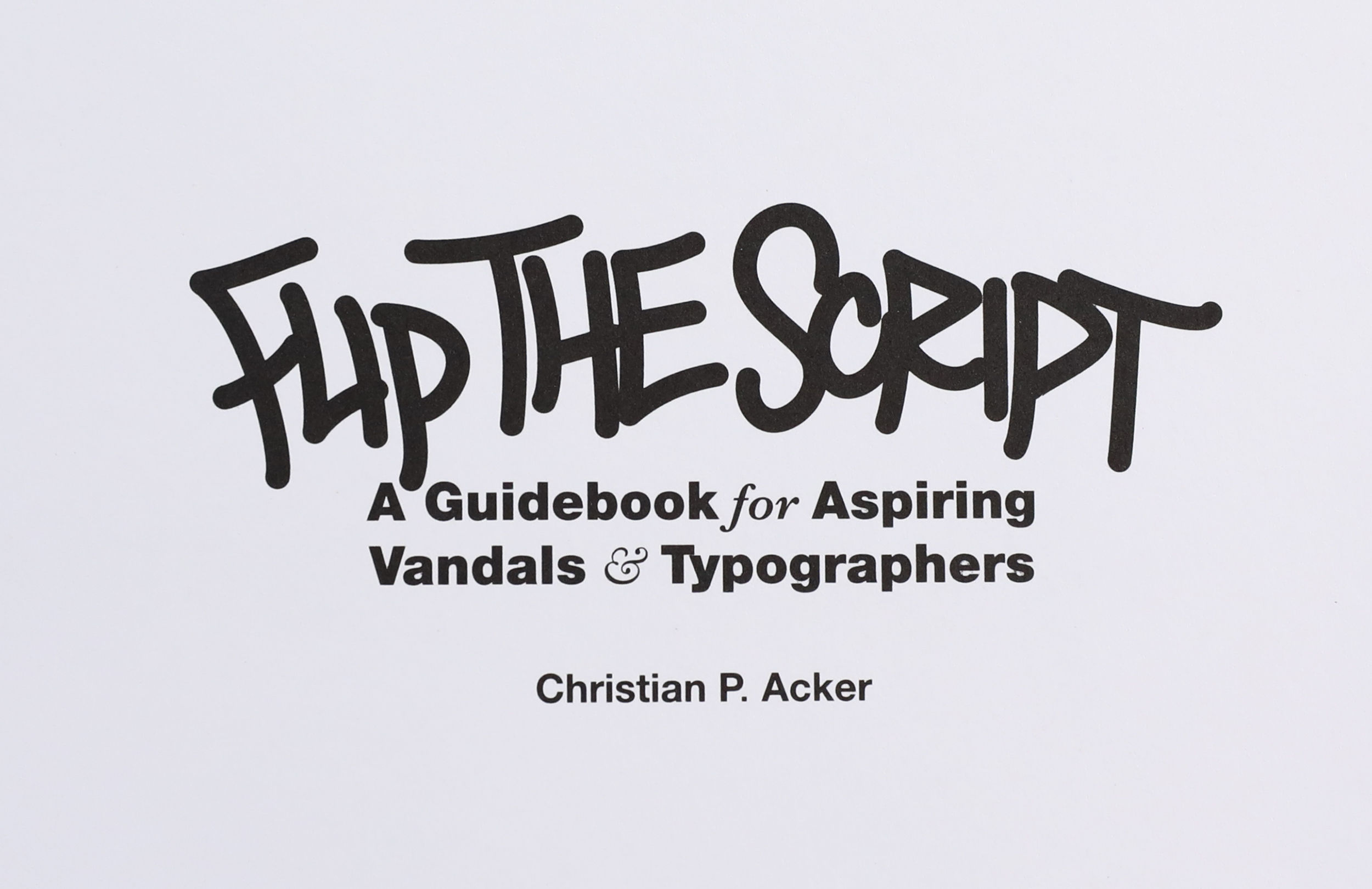 Flip the Script by Christian P Acker | Hardcover | 2013 | Gingko