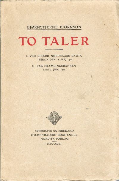 To taler. I. Ved Richard Nordraaks bauta i Berlin…