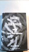 Reliability and Risk Analysis: Methods and Nuclear Power Applications