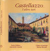 Castellazzo ... l'Altro Ieri