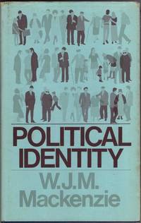 Political Identity by W. J. M. Mackenzie - 1986