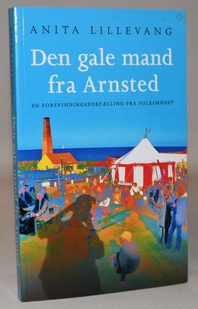 Den gale mand fra Arnsted - en…