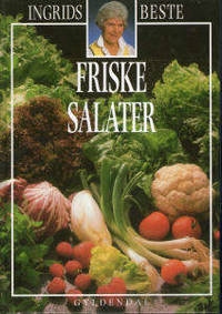 Ingrids beste. Friske salater