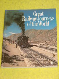 Great Railway Journeys of the World