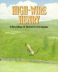 High-Wire Henry