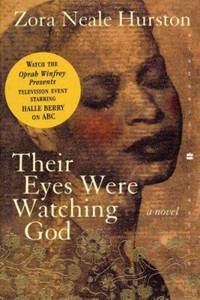 Their Eyes Were Watching God by Zora Neale Hurston - 1998