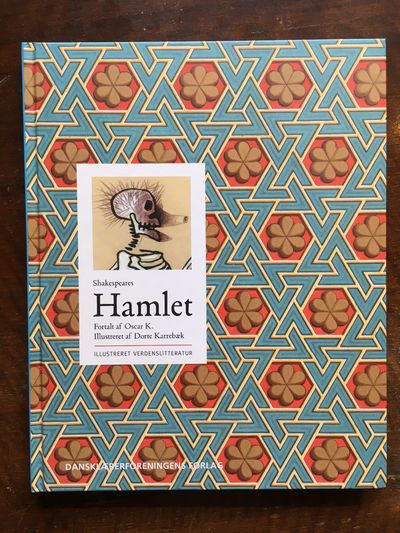 Hamlet. Fortalt af Oscar K. Illustreret af Dorte…