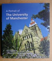 A Portrait of The University of Manchester. by Brian Pullan - First Edition - 2007 - from N. G. Lawrie Books. (SKU: 40972)