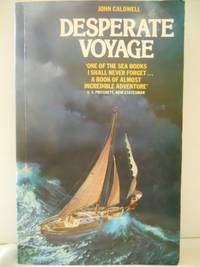 Desperate Voyage Caldwell, John by Caldwell, John - 1985-09-01