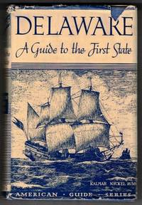 Delaware: A Guide to the First State (American Guide Series)