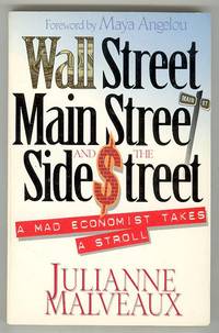 cover of Wall Street, Main Street and the Side Street: A Mad Economist Takes a Stroll