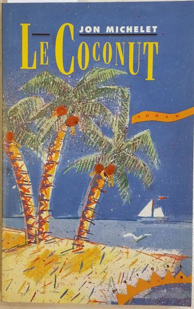 Le Coconut. Roman