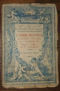 Diamanti Scolastici  I Verbi Francesi Ausiliari - Regola- Ri - Irregolari  French Auxiliary...