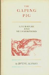 The Gaping Pig.  Literature And Metamorphosis