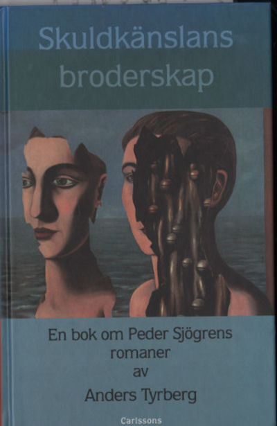 SKULDKÄNSLANS BRODERSKAP. En bok om Peder…