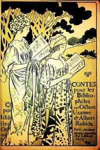 ORIGINAL ETCHINGS &amp; LITHOGRAPHS. Contes Pour les Bibliophiles by Uzanne, Octave and Robida, Albert - 1895