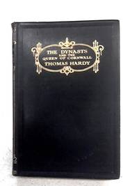 The Dynasts: An Epic Drama of the War With Napoleon and the Famous Tragedy of the Queen of Cornwall by Thomas Hardy - 1930