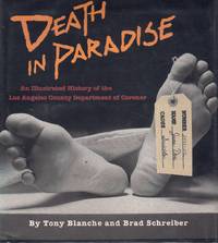 cover of DEATH IN PARADISE An Illustrated History of the Los Angeles County Department of Coroner