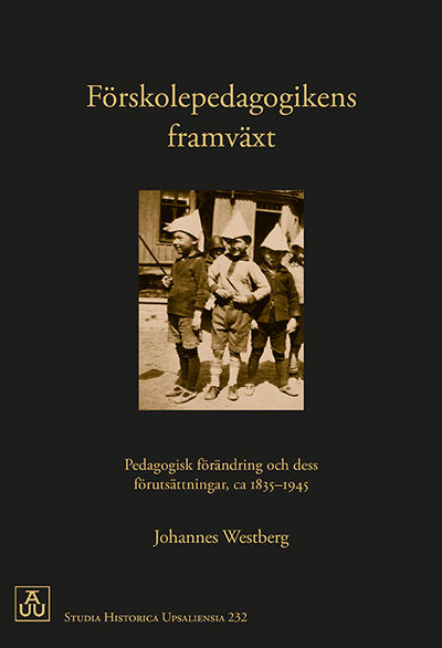 Förskolepedagogikens framväxt Pedagogisk…