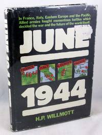 June 1944: France, Italy, Eastern Europe and the Pacific