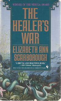 The Healer&#039;s War by Scarborough, Elizabeth Ann - 1989-10-01