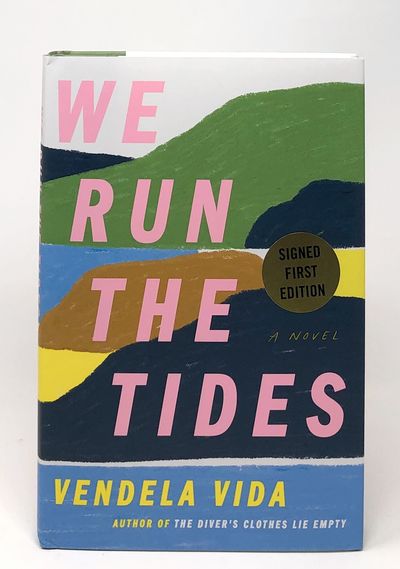 We Run the Tides SIGNED FIRST EDITION