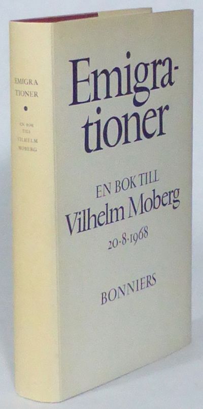 Emigrationer. En bok till Vilhelm Moberg…