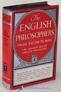 image of The English Philosophers from Bacon to Mill: The Golden Age of English Philosophy (Modern Library Giant #G47.1)