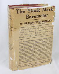 The Stock Market Barometer by Hamilton, William Peter - 1922