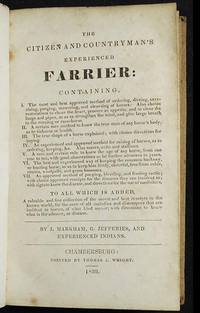 The Citizen and Countryman's Experienced Farrier; by J. Markham, G. Jefferies, and Experienced Indians