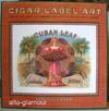 CIGAR LABEL ART - 1998 CALENDAR; From the John Grossman Collection of Antique Images