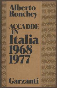 ACCADDE IN ITALIA 1968 - 1977 by Ronchey Alberto - 1977