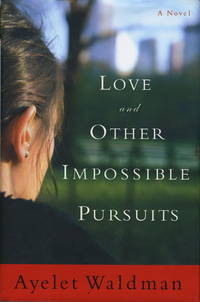 LOVE AND OTHER IMPOSSIBLE PURSUITS.