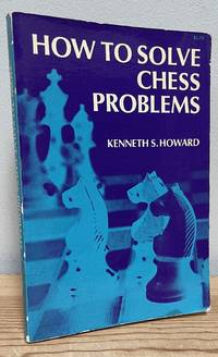 How to Solve Chess Problems