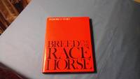 Breeding the Race Horse by Frederico Tesio - 1978