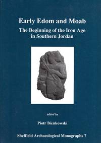 Early Edom and Moab - the beginning of the Iron Age in Southern Jordan