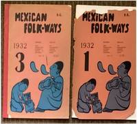MEXICAN FOLKWAYS. REVISTA TRIMESTRAL DEDICADA A USOS Y COSTUMBRES MEXICANAS. 1932, VOL..7, NO. 1, 3; Eds.: Frances Toor and Diego Rivera. Individual issues